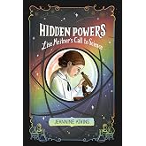 Hidden Powers: Lise Meitner's Call to Science