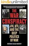 The War Conspiracy: JFK, 9/11, and the Deep Politics of War