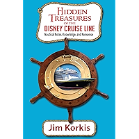 Hidden Treasures of the Disney Cruise Line: Nautical Notes, Knowledge, and Nonsense book cover