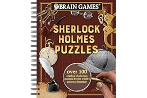 Brain Games - Sherlock Holmes Puzzles (#1): Over 100 Cerebral Challenges Inspired by the World's Greatest Detective! (Volume 1)