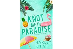 Knot Me In Paradise: A Cozy Omegaverse Romance (Whispering Grove Book 6)