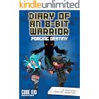 Diary of an 8-Bit Warrior: Forging Destiny: An Unofficial Minecraft Adventure