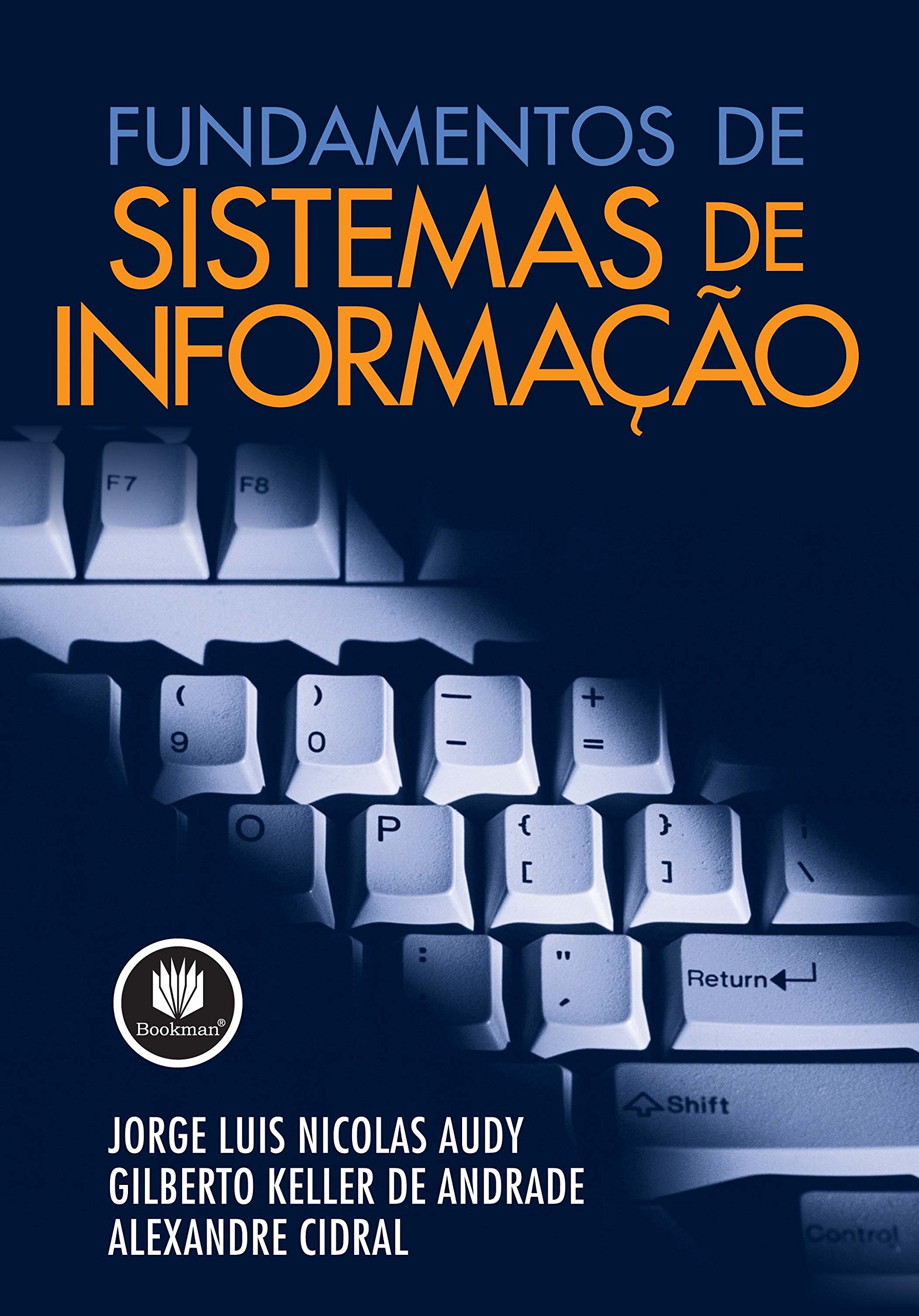 Fundamentos de Sistemas de Informação PDF L. Audy Fundamentos de Sistemas de Informação PDF L. Audy