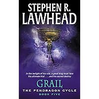 Grail (The Pendragon Cycle, Book 5) (Pendragon Cycle, 5)