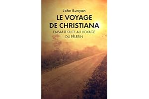 Le Voyage de Christiana: Faisant suite au voyage du Pèlerin (French Edition)