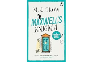 MAXWELL'S ENIGMA a BRAND NEW gripping British cozy mystery with plenty of twists (Schoolmaster Murder Mysteries Book 23)