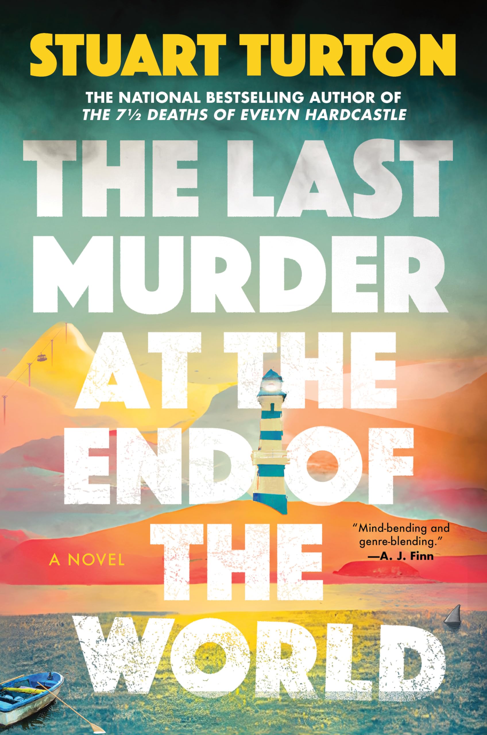 The Last Murder at the End of the World: A Novel The Last Murder at the End of the World: A Novel Hardcover