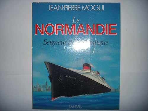 Download Le Normandie : Seigneur de l'atlantique PDF