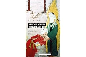 Aux origines de l’islam: Muhammad et le califat (French Edition)