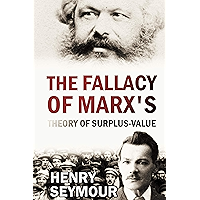 The Fallacy of Marx's Theory of Surplus-value (1897) book cover The Fallacy of Marx's Theory of Surplus-value (1897) book cover