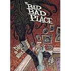 The Bad Bad Place