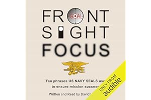 Front Sight Focus: Ten Phrases US Navy SEALs Use to Ensure Mission Success