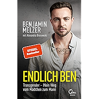 Endlich Ben: Transgender – Mein Weg vom Mädchen zum Mann (German Edition) book cover