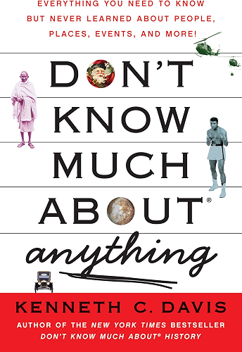 Download Don't Know Much About Anything: Everything You Need to Know but Never Learned About People, Places, Events, and More! (Don't Know Much About Series) (English Edition) PDF