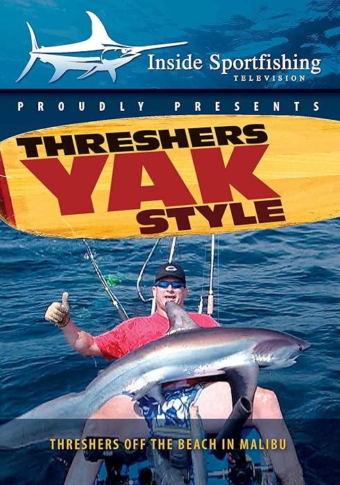 Inside Sportfishing: Thresher Sharks, Yak Style