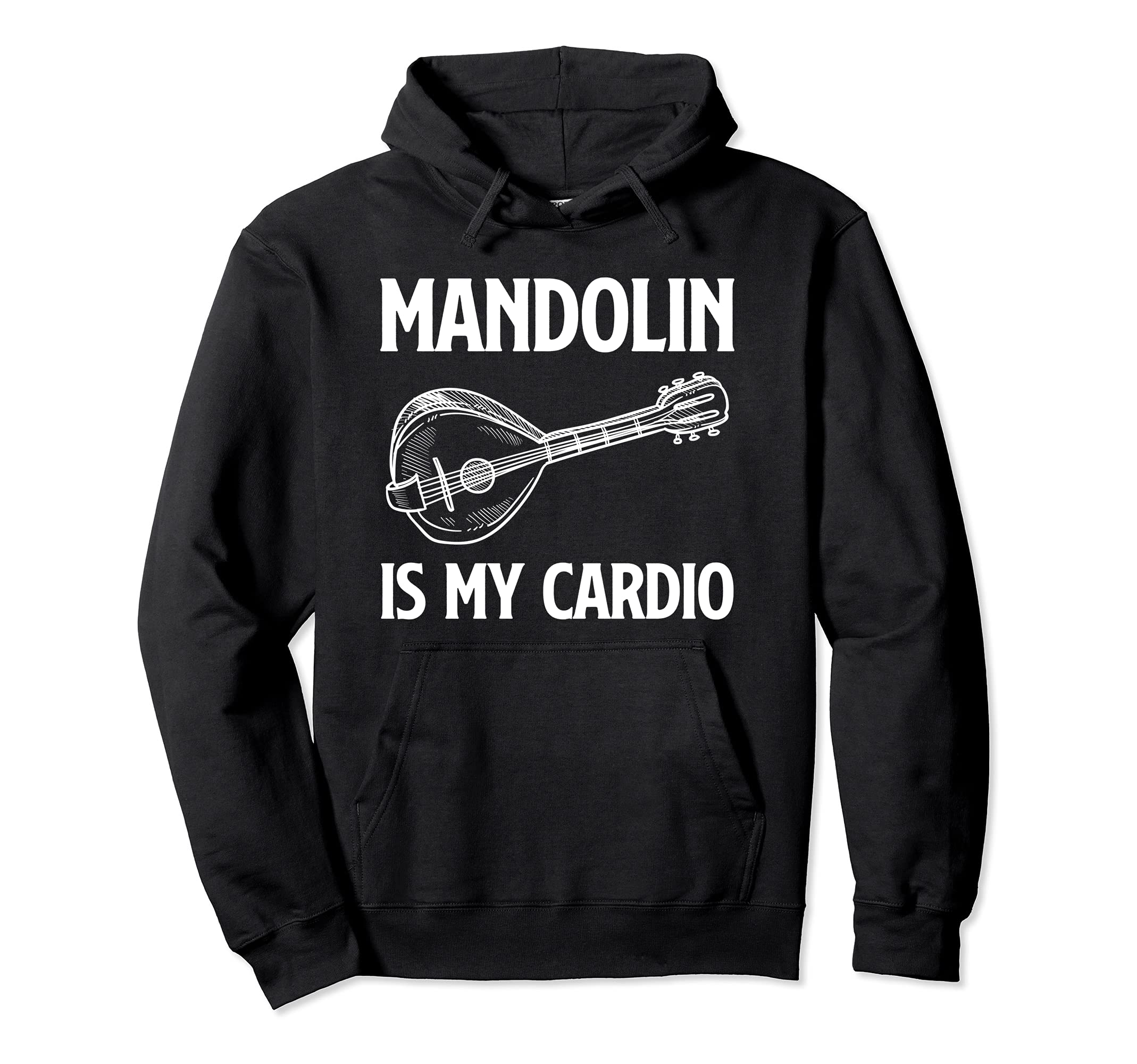 Mandolin is my cardio funny mandolin player Pullover Hoodie