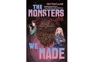 The Monsters We Made