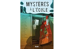 Mystères à l’école (Mystères à l'école t. 1) (French Edition)