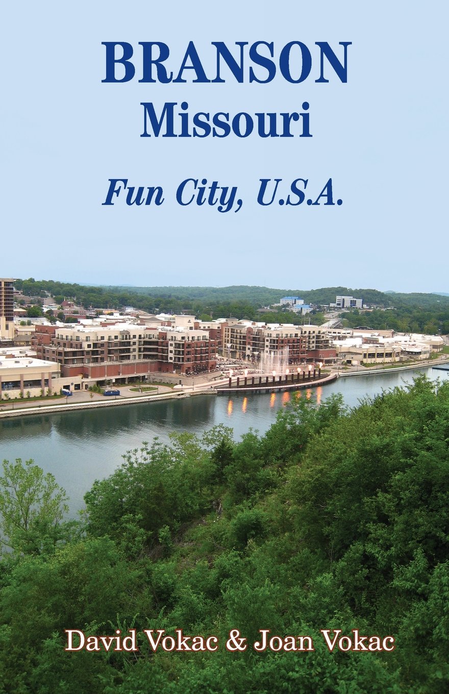 shoes branson mo on Branson Missouri Travel Guide To Fun City U S A For A Vacation Or A Lifetime Vokac David Vokac Joan 9780930743277 Amazon Com Books