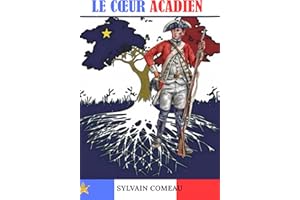 Le Coeur Acadien (French Edition)
