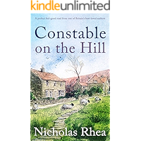 CONSTABLE ON THE HILL a perfect feel-good read from one of Britain's best-loved authors (Constable Nick Mystery Book 1) book cover