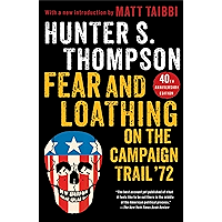 Fear and Loathing on the Campaign Trail '72