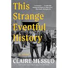 This Strange Eventful History: A Novel