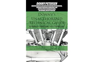 Donny’S Unauthorized Technical Guide to Harley-Davidson, 1936 to Present: Volume Vi: the Ironhead Sportster: 1957 to 1985