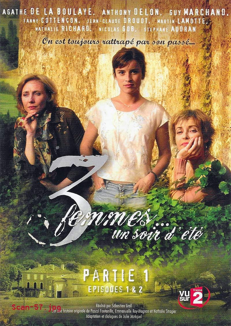 Films Avec Agathe De La Boulaye 3 FEMMES UN SOIR D'ETE PARTIE 1 - EPISODES 1 ET 2: Amazon.fr: Anthony