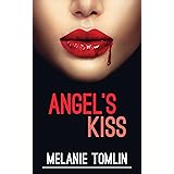 Angel's Kiss (Angel Series Book 1)