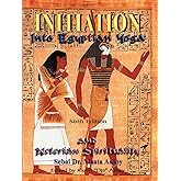 Initiation Into Egyptian Yoga and Neterian Spirituality