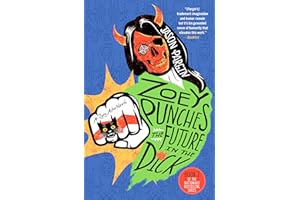 Zoey Punches the Future in the Dick: A Novel (Zoey Ashe Book 2)