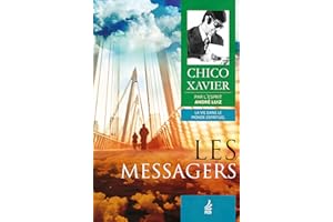 Les messagers (Collection La vie dans le monde spirituel t. 2) (French Edition)