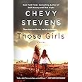 Those Girls: A Novel