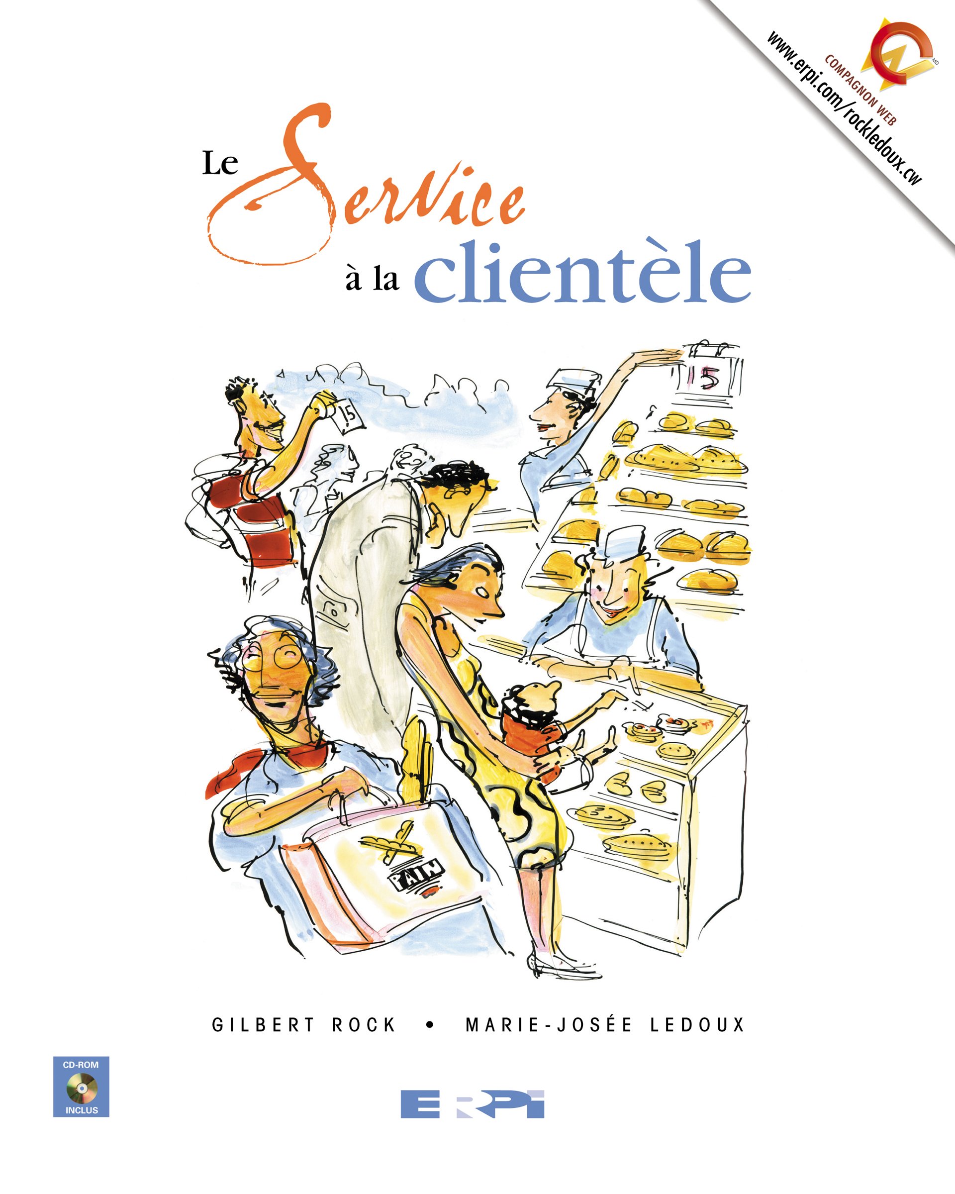 Service A La Clientele (Gestion/Marketing) (French Edition): 9782761317597:  Amazon.com: Books