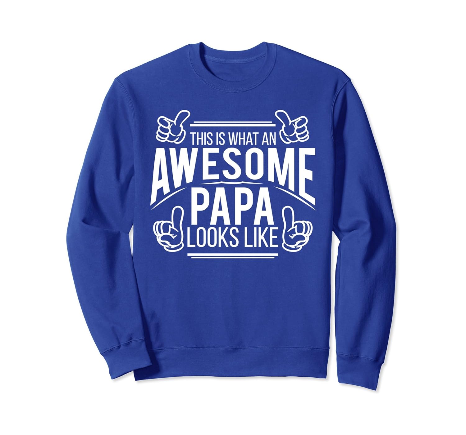 This is What an Awesome Dad Looks Like Sweatshirt-anz