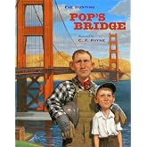 Pop's Bridge: A Riveting Story About a Father, a Skywalker, and the Golden Gate Bridge for Kids (Ages 4-7)