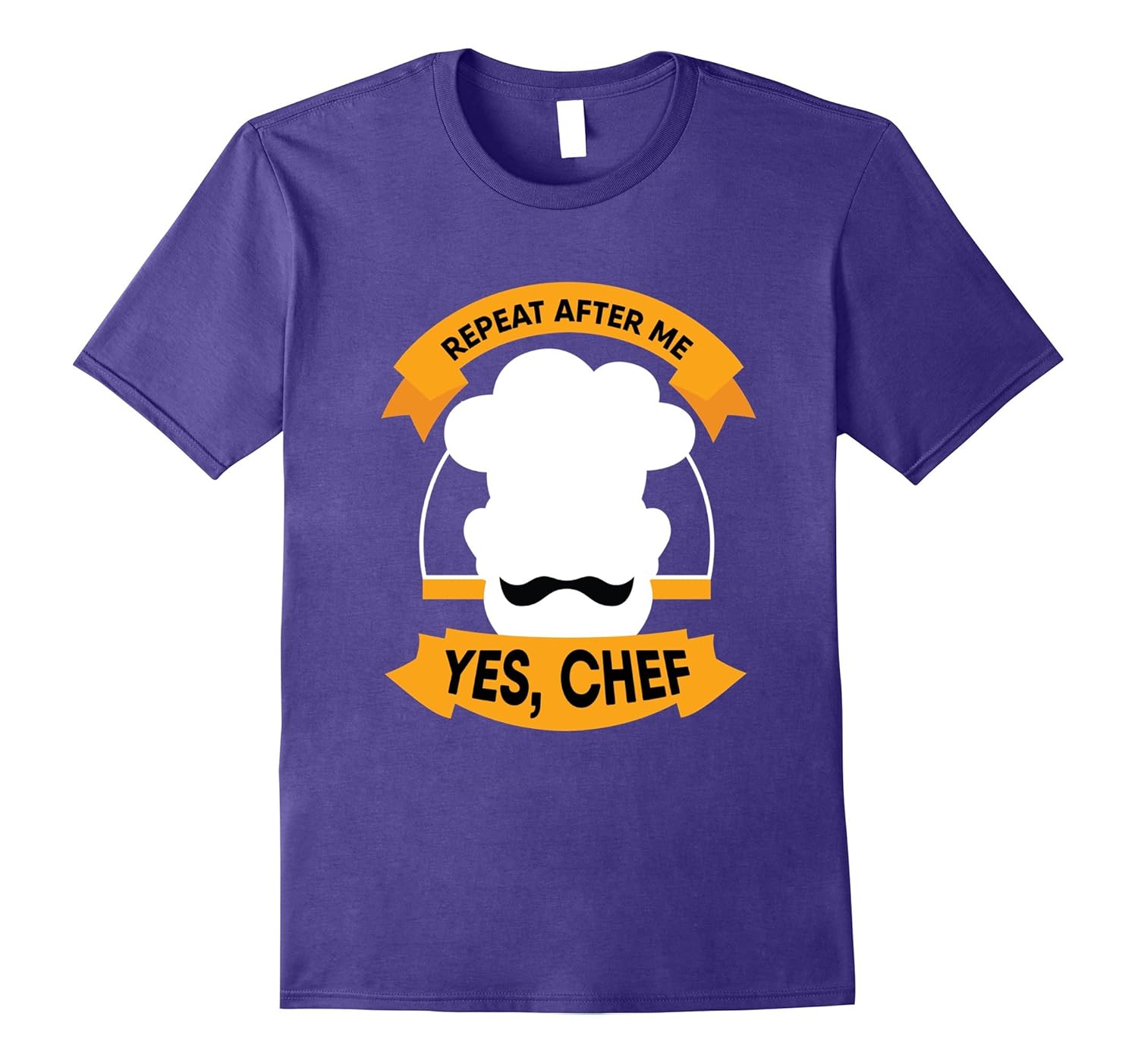 Repeat After Me Yes Chef T-shirt Funny Cook Tee-Rose