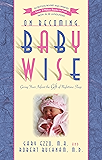 On Becoming Baby Wise: Giving Your Infant the Gift of Nighttime Sleep