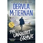 The Unquiet Grave: The new novel in the thrilling Irish detective series from the bestselling author of The Ruin and What Happened To Nina, for fans of ... and Robert Galbraith (Cormac Reilly Book 4)