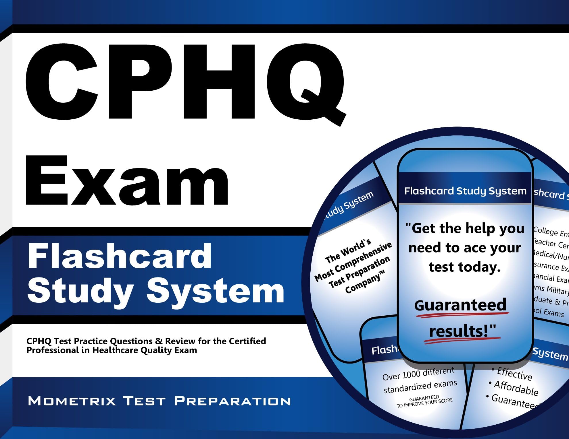 CPHQ Exam Flashcard Study System: CPHQ Test Practice Questions & Review for the Certified Professional in Healthcare Quality Exam