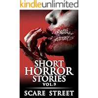 Short Horror Stories Vol. 9: Scary Ghosts, Monsters, Demons, and Hauntings (Supernatural Suspense Collection) book cover