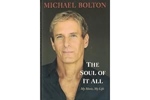 The Soul of It All: My Music, My Life