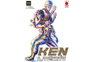 Ken il Guerriero – Hokuto no Ken Extreme Edition 15 (Italian Edition)