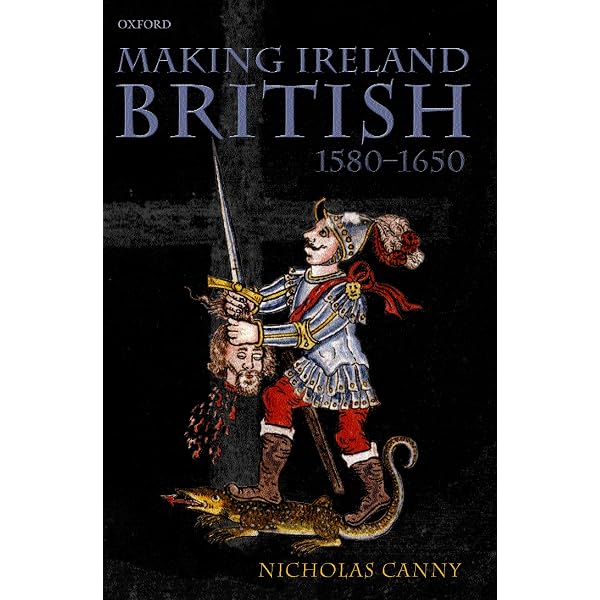 Making Empire: Ireland, Imperialism, and the Early Modern World