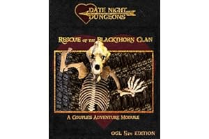 Rescue of the Blackthorn Clan: A Couple's Adventure Module: OGL 5th Edition (Date Night Dungeons)