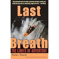 Last Breath: The Limits of Adventure