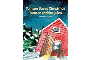 Tomten Saves Christmas - Tomten räddar julen: A Bilingual Swedish Christmas tale in Swedish and English