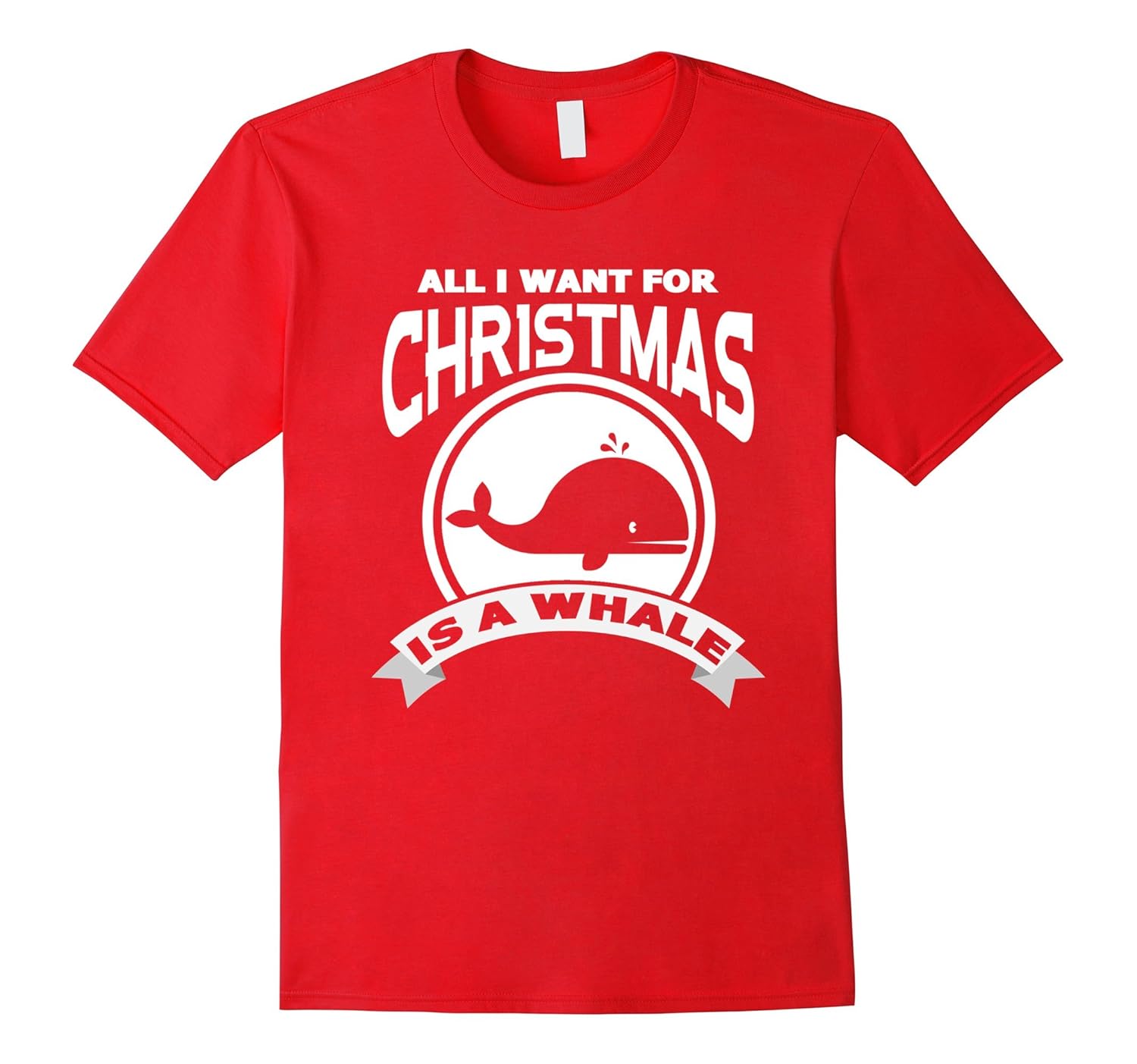 All I Want For Christmas Is A Whale T-Shirt Christmas Gift-ANZ