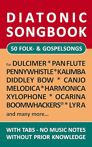 Download 50 Folk- and Gospel Songs - diatonic melodies, no music notes: Simplest notet for Pan Flute, Canjo, Xylophon, Ocarina, Melodica, Penny Whistle, Harmonica, ... Songbooks Book 2) (English Edition) PDF